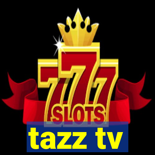 tazz tv